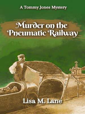 cover image of Murder on the Pneumatic Railway